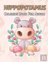 Hippopotamus Coloring Book For Adults