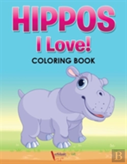 Bertrand.pt - Hippos! I Love! Coloring Book