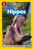 Hippos (National Geographic Kids Readers, Level 1)