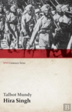 Bertrand.pt - Hira Singh: When India Came To Fight In Flanders (Wwi Centenary Series)