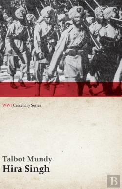 Bertrand.pt - Hira Singh: When India Came To Fight In Flanders (Wwi Centenary Series)