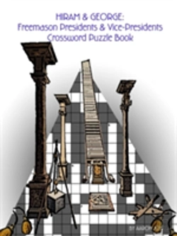 Bertrand.pt - Hiram & George: Freemason Presidents & Vice-Presidents Crossword Puzzle Book