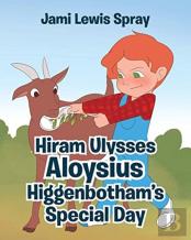 Hiram Ulysses Aloysius Higgenbotham'S Special Day