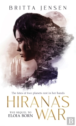 Bertrand.pt - Hirana'S War: The Fates Of Two Planets R