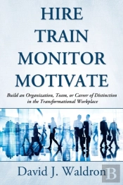 Hire Train Monitor Motivate
