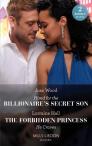 Hired For The Billionaire'S Secret Son / The Forbidden Princess He Craves