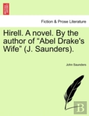Hirell. A Novel. By The Author Of  Abel