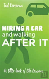 Hiring A Car And Walking After It