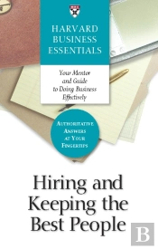 Hiring And Keeping The Best People
