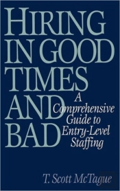 Hiring In Good Times And Bad