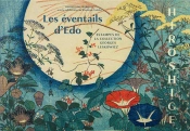 Hiroshige. Les Eventails D'Edo - Collection Georges Leskowicz