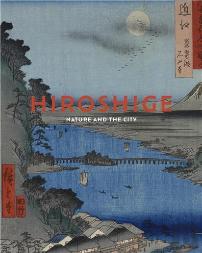 Hiroshige: Nature And The City