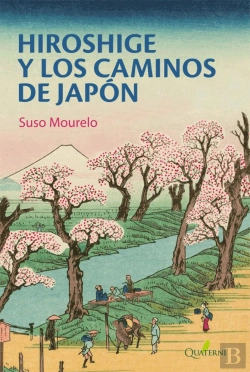 Bertrand.pt - Hiroshige Y Los Caminos De Japon