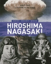 Hiroshima Nagasaki ; Août 1945, La Guerre Du Pacifique
