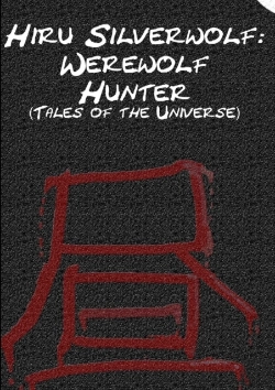 Bertrand.pt - Hiru Silverwolf: Werewolf Hunter (Tales Of The Universe)