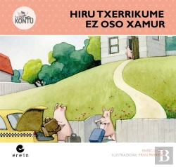 Bertrand.pt - Hiru Txerrikume Ez Oso Samur