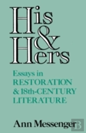 His And Hers: Essays In Restoration And 18th-Century Literature
