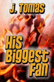His Biggest Fan