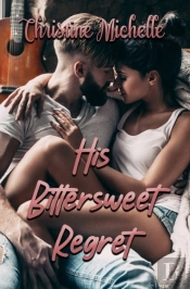His Bittersweet Regret