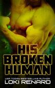 His Broken Human