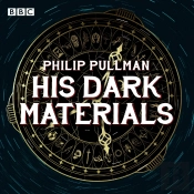 His Dark Materials: The Complete Bbc Radio Collection
