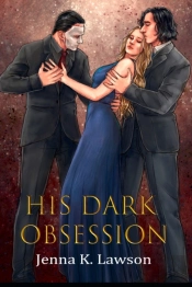 His Dark Obsession: A Phantom Of The Ope