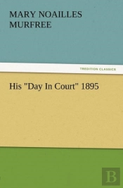 His Day In Court 1895