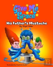 His Father'S Mustache