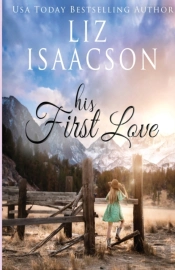 His First Love: A Hammond Family Farm No