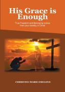His Grace Is Enough