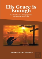 His Grace Is Enough
