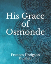 His Grace Of Osmonde