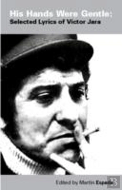 Bertrand.pt - His Hands Were Gentle: Selected Lyrics Of Victor Jara