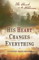 His Heart Changes Everything