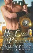 His Lass To Protect (Highland Bodyguards, Book 9)