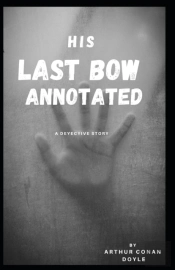 His Last Bow Annotated