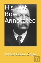 His Last Bow Annotated