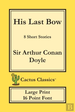 Bertrand.pt - His Last Bow (Cactus Classics Large Print)