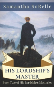 His Lordship'S Master: Book Two Of His L