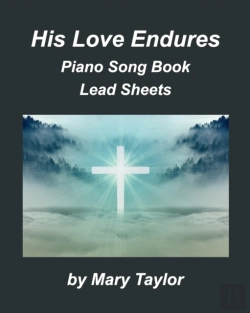 Bertrand.pt - His Love Endures Piano Song Book Lead Sheets