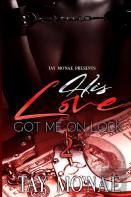 His Love Got Me On Lock 2