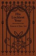 His Luckiest Year