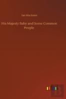 His Majesty Baby And Some Common People
