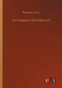 His Majestyã¯Â¿Â½S Well-Beloved