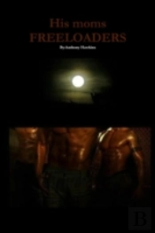 His Moms Freeloaders