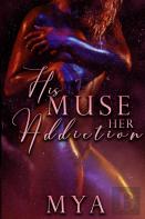 His Muse, Her Addiction