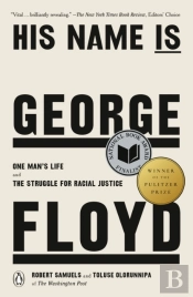 His Name Is George Floyd (Pulitzer Prize Winner)