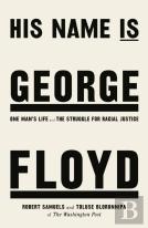 His Name Is George Floyd