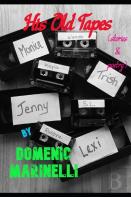 His Old Tapes (Stories & Poetry)