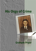 His Orgy Of Crime